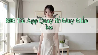 88b  tải app quay số may mắn ios