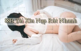 88b tài xỉu nạp rút nhanh