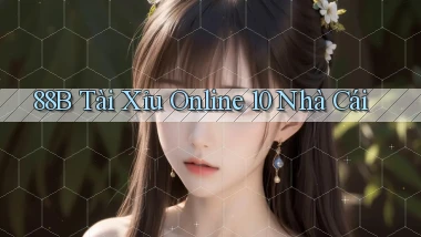 88b  tài xỉu online 10 nhà cái