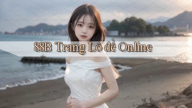 88b trang lô đề online