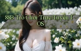 88b trò chơi trực tuyến iOS