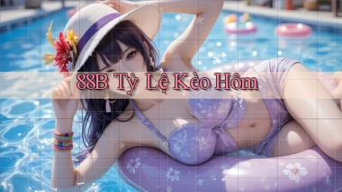 88b tỷ lệ kèo hôm