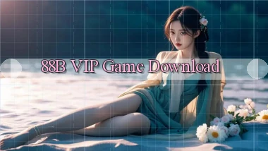 88b VIP Game Download