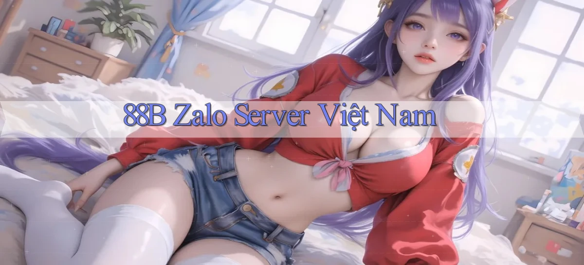 88b zalo server việt nam