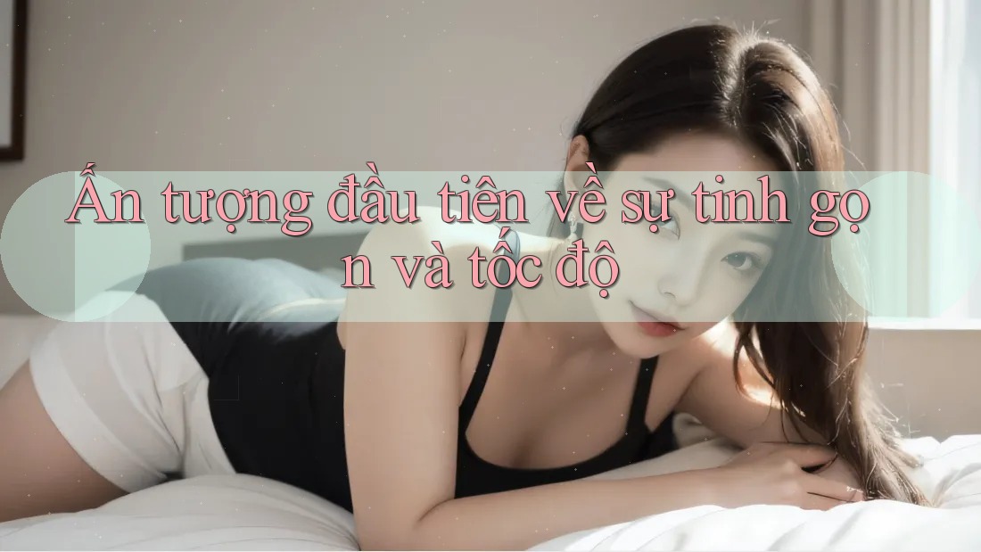 Ấn tượng đầu tiên về sự tinh gọn và tốc độ Ấn tượng đầu tiên về sự tinh gọn và tốc độ