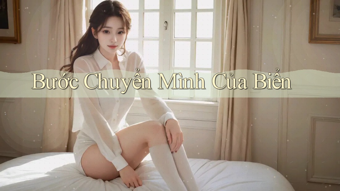 Bước Chuyển Mình Của Biển