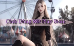 cách dùng 88b play store