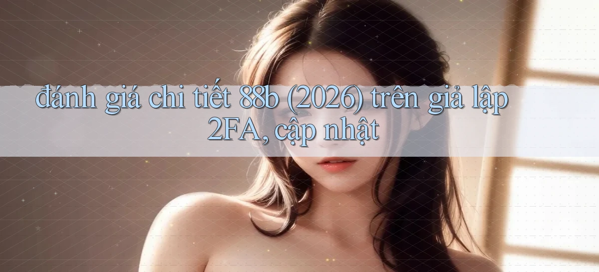 88b   Website Game 2026   App Tải Về