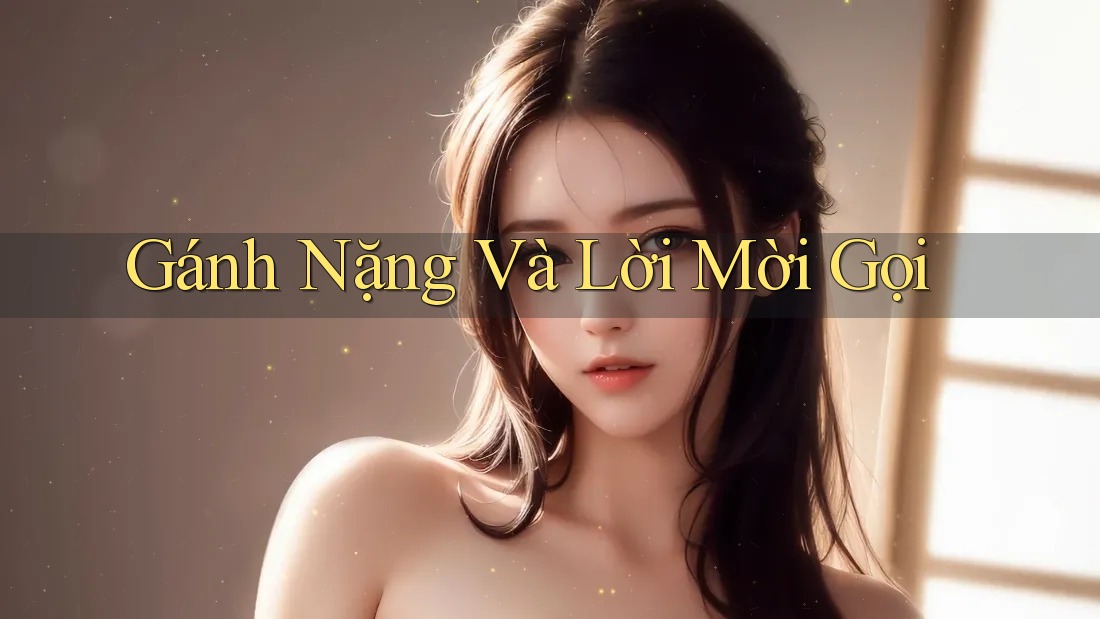 Gánh Nặng Và Lời Mời Gọi Gánh Nặng Và Lời Mời Gọi