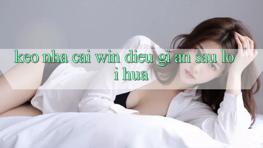 “Kèo Nhà Cái Win” – Điều Gì Ẩn Sau Lời Hứa? “Kèo Nhà Cái Win” – Điều Gì Ẩn Sau Lời Hứa?