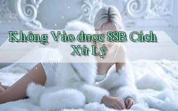 không vào được 88b cách xử lý