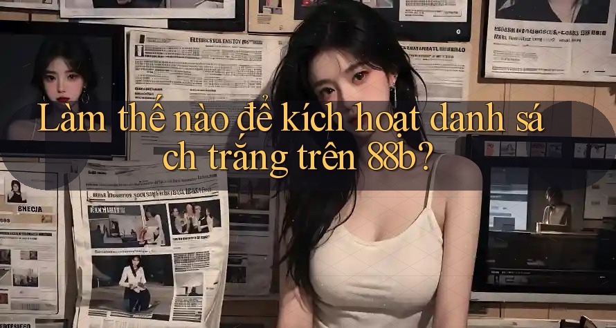 Làm thế nào để kích hoạt danh sách trắng trên 88b? Làm thế nào để kích hoạt danh sách trắng trên 88b?