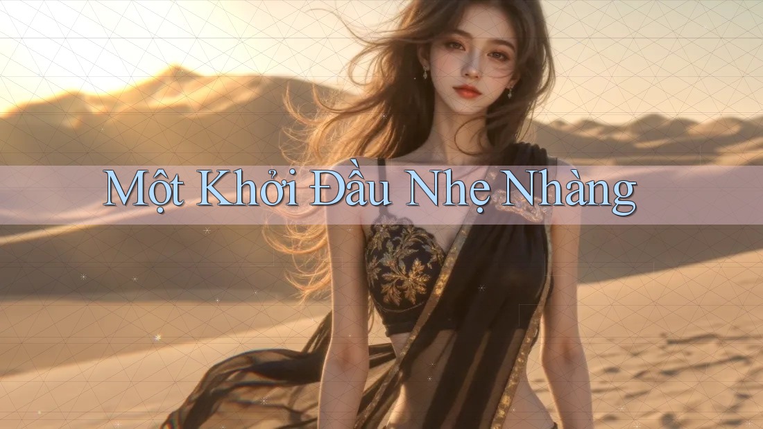 Một Khởi Đầu Nhẹ Nhàng Một Khởi Đầu Nhẹ Nhàng