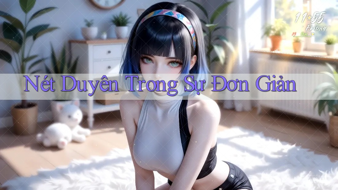 Nét Duyên Trong Sự Đơn Giản Nét Duyên Trong Sự Đơn Giản