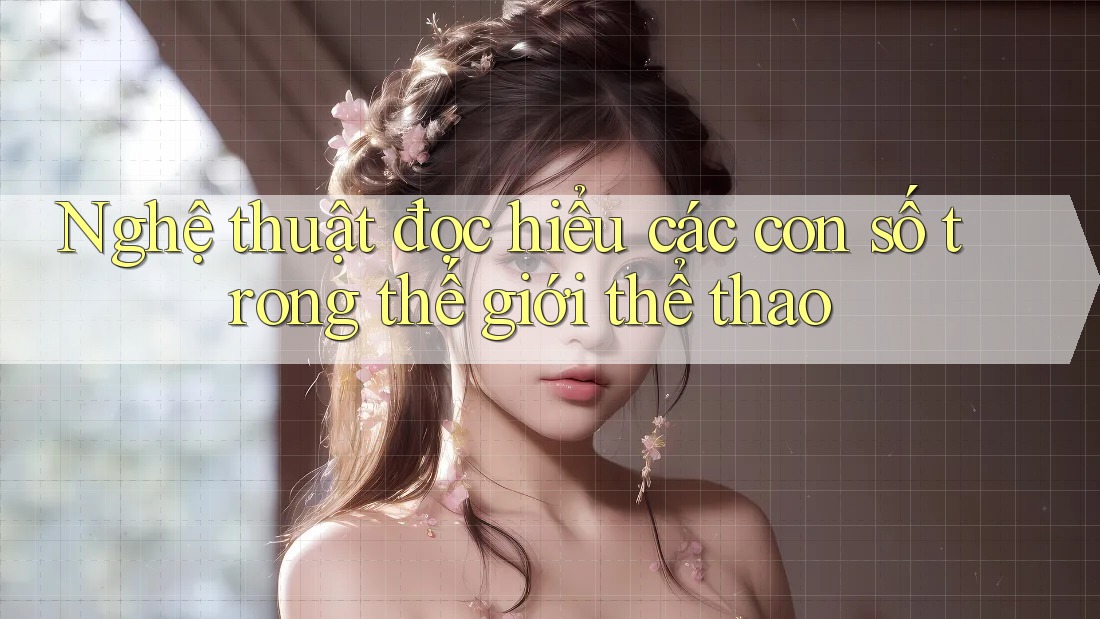Nghệ thuật đọc hiểu các con số trong thế giới thể thao Nghệ thuật đọc hiểu các con số trong thế giới thể thao