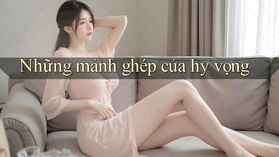 Những mảnh ghép của hy vọng