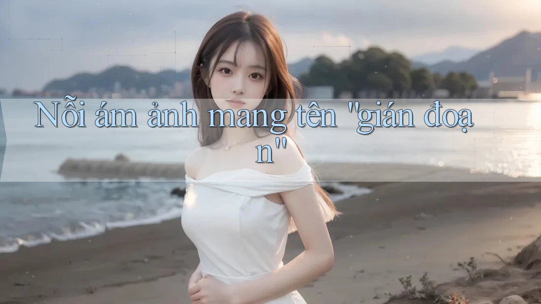 Nỗi ám ảnh mang tên “gián đoạn” Nỗi ám ảnh mang tên “gián đoạn”
