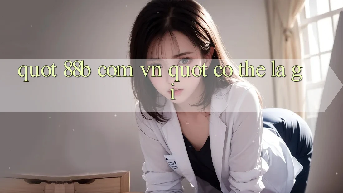 " 88b com vn" Có Thể Là Gì? " 88b com vn" Có Thể Là Gì?