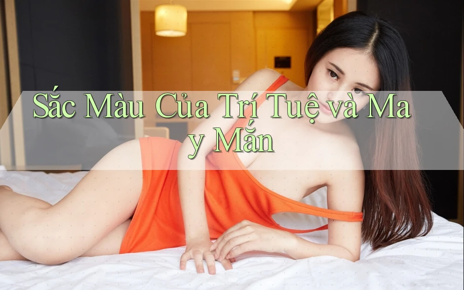 Sắc Màu Của Trí Tuệ và May Mắn Sắc Màu Của Trí Tuệ và May Mắn