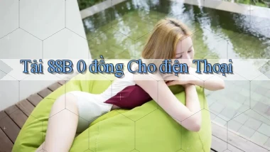 tải 88b 0 đồng cho điện thoại