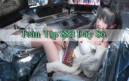 toàn tập 88b dãy số