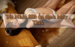 tốt nhất 88b ổn định máy tính