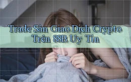 trade sàn giao dịch crypto trên 88b uy tín