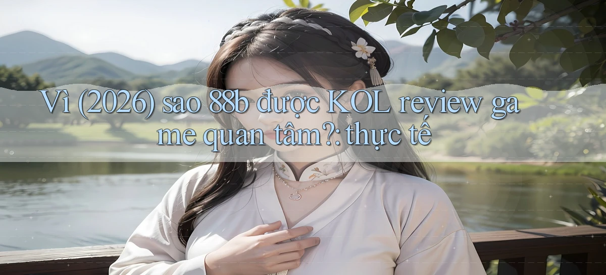 88b   Website Game 2026   App Tải Về